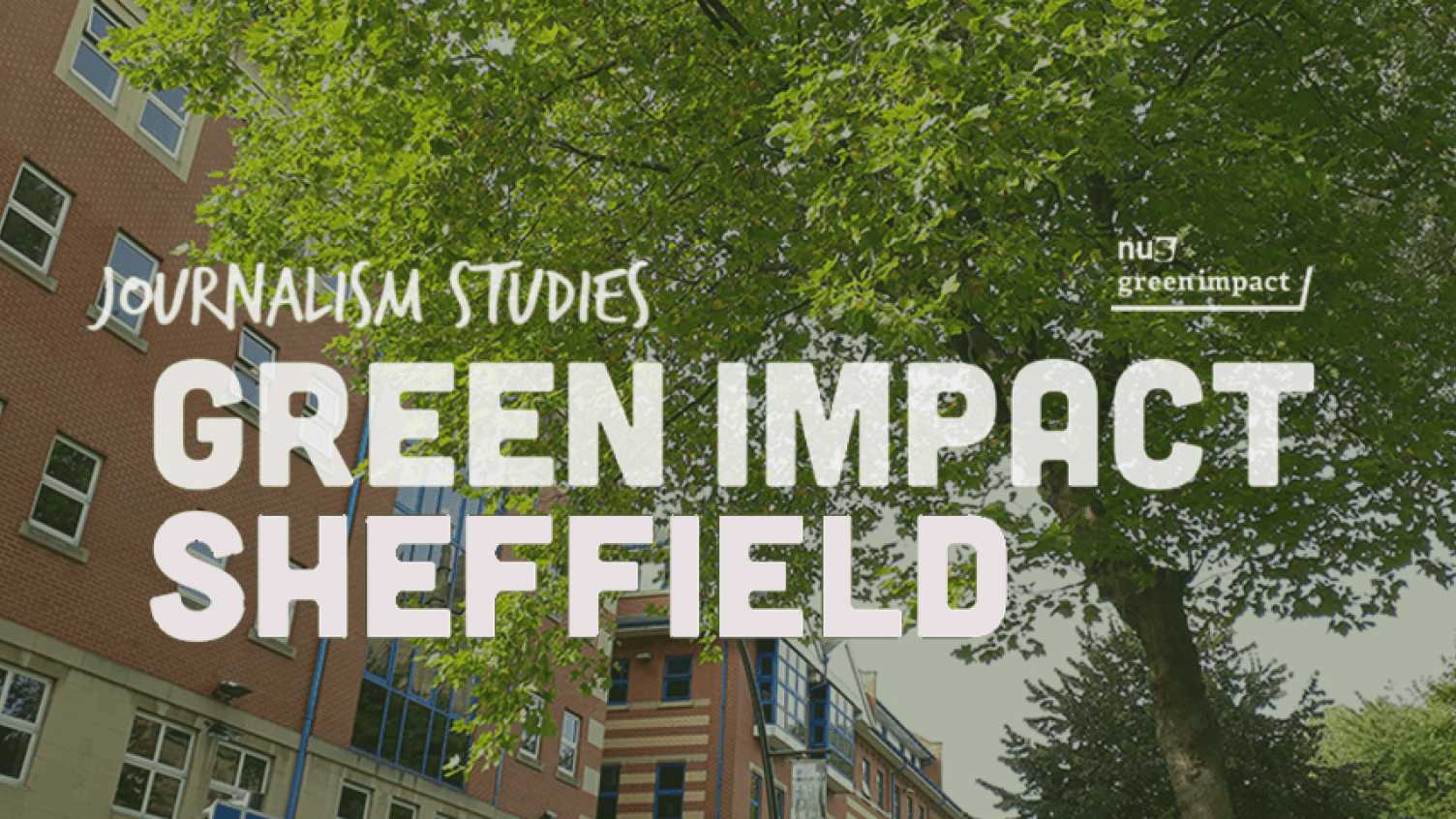 Thumbnail for Green Impact | Journalism, Media and Communication